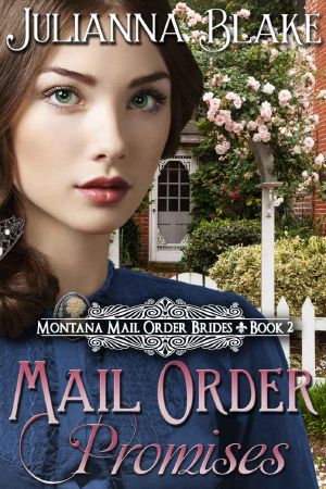 [Montana Mail Order Brides 02] • Mail Order Promises